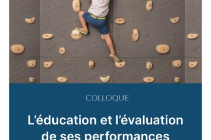 L’éducation et l’évaluation de ses performances